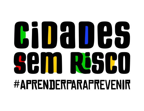Campanha Nacional Aprender Para Prevenir – Cidades Sem Risco
